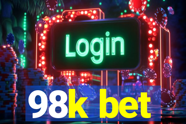 98k bet